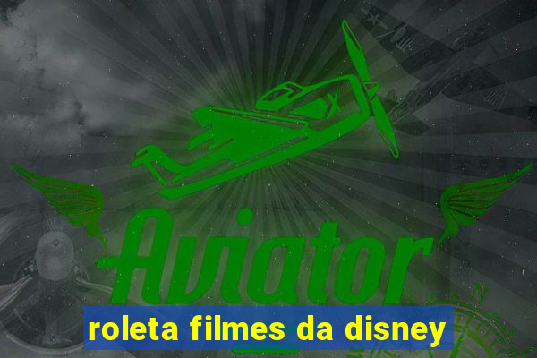 roleta filmes da disney